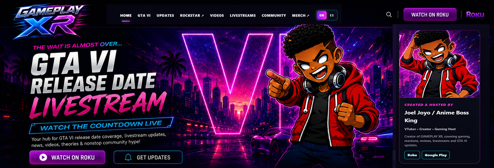 GAMEPLAY XR GTA VI release date livestream homepage featuring Joel Joyo / Anime Boss King